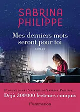  Mes derniers mots seront pour toi von Sabrina Philippe