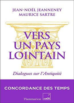 Broché Vers un pays lointain : dialogues sur l'Antiquité de Jean-Noël; Sartre, Maurice Jeanneney