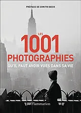 Broschiert Les 1.001 photographies qu'il faut avoir vues dans sa vie von 