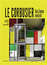 Broché Le Corbusier : tout l'oeuvre construit de Jean-Louis; Pare, Richard Cohen