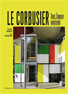 Broché Le Corbusier : tout l'oeuvre construit de Jean-Louis; Pare, Richard Cohen