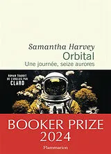 Broschiert Orbital : une journée, seize aurores von Samantha Harvey