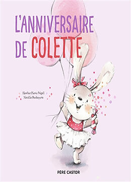 Broché L'anniversaire de Colette de Heather; Bushuyeva, Natalia Pierce Stigall