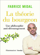 Broché La théorie du bourgeon : une philosophie anti-découragement de Fabrice Midal