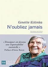 Broschiert N'oubliez jamais : récit von Ginette Kolinka