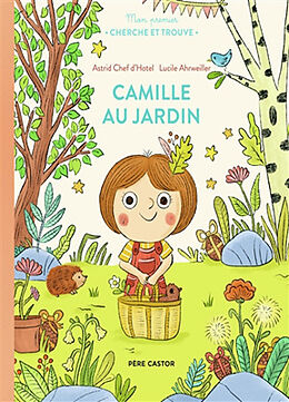 Broché Camille au jardin de Astrid; Ahrweiller, Lucile Chef d'Hotel