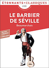 Broché Le barbier de Séville : lycée, nouveaux programmes de Pierre-Augustin Caron de Beaumarchais