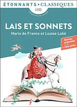 Broschiert Lais et sonnets : lycée, anthologie avec dossier : nouveaux programmes von Louise Marie de France; Labé