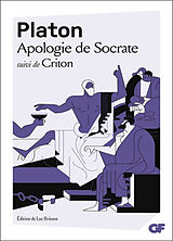 Broché Apologie de Socrate. Criton de Platon
