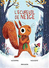 Broschiert L'écureuil de neige von Alice; Slater, Nicola Hemming