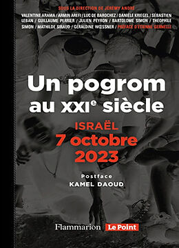 Broché Un pogrom au XXIe siècle : Israël, 7 octobre 2023 de Jérémy André