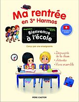 Broché Bievenue à l'école : ma rentrée en 3e HarmoS de Emmanuel Magdalena; Ristord