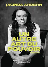 Broschiert Un autre art du pouvoir : mémoires von Jacinda Ardern