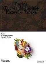 Broschiert Racine : oeuvres de cuisinier von Kazuyuki; Masui, Chihiro Tanaka