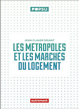 Broché Les métropoles et les marchés du logement de Jean-Claude Driant