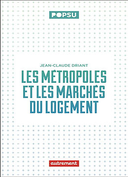 Broché Les métropoles et les marchés du logement de Jean-Claude Driant