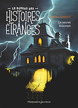 Broschiert Le bureau des histoires étranges. Le secret Hillcrest von Sandra Dussault