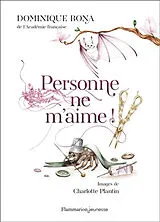 Broschiert Personne ne m'aime ! : trois histoires von Dominique; Plantin, Charlotte Bona