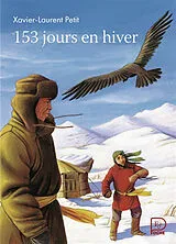 Broschiert 153 jours en hiver von Xavier-Laurent Petit