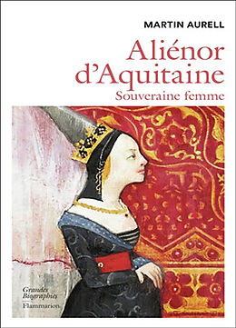 Broché Aliénor d'Aquitaine : souveraine femme de Martin Aurell