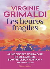Kartonierter Einband Les heures fragiles von Virginie Grimaldi