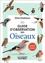 Broschiert Guide d'observation des oiseaux : s'équiper, observer, identifier von Chris Packham