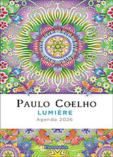 Broschiert Paulo Coelho : lumière : agenda 2026 von Paulo Coelho
