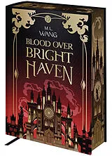 Broschiert Blood over bright haven von M.L. Wang