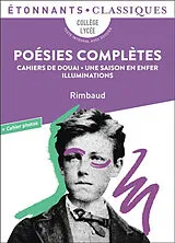 Broschiert Poésies complètes : collège, lycée, texte intégral avec dossier von Arthur Rimbaud