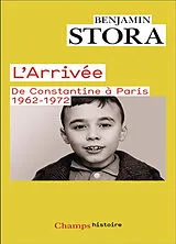 Broschiert L'arrivée : de Constantine à Paris, 1962-1972 von Benjamin Stora