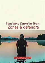 Broschiert Zones à défendre von Bénédicte Dupré la Tour