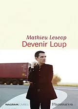 Broschiert Devenir loup von Lescop Mathieu