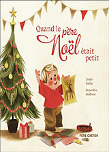 Broschiert Quand le Père Noël était petit von Linda; Godbout, Geneviève Bailey