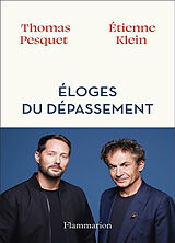 Broschiert Eloges du dépassement von Thomas; Klein, Etienne Pesquet