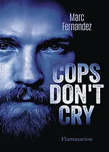 Broschiert Cops don't cry von Marc Fernandez