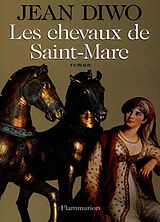 Broché Les chevaux de Saint-Marc de Jean Diwo