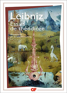 Broché Essais de Théodicée sur la bonté de Dieu, la liberté de l'homme et l'origine du mal de Gottfried Wilhelm Leibniz