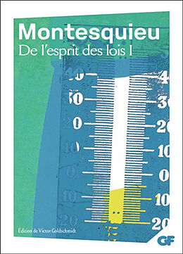 Broché De l'esprit des lois. Vol. 1 de Charles-Louis de Secondat Montesquieu