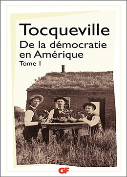 Broché De la démocratie en Amérique. Vol. 1 de Alexis de Tocqueville