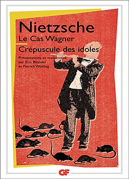 Broché Le cas Wagner. Crépuscule des idoles de Friedrich Nietzsche