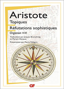 Broché Organon. Vol. 5-6. Les Topiques. Réfutations sophistiques de Aristote