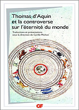 Broché Thomas d'Aquin et la controverse sur L'éternité du monde : traités sur L'éternité du monde de Bonaventure, Thomas d'A... de 