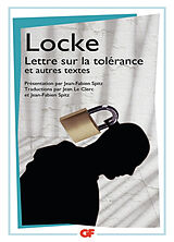 Broché Lettre sur la tolérance. Essai sur la tolérance (1667). Essai sur la différence entre pouvoir ecclésiastique et pouvo... de John Locke