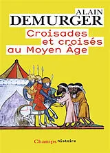 Broschiert Croisades et croisés au Moyen Age von Alain Demurger