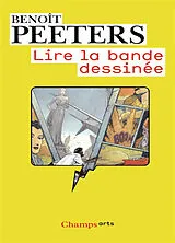 Broschiert Lire la bande dessinée von Benoît Peeters