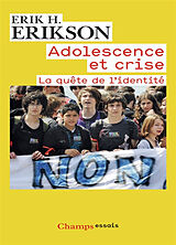 Broché Adolescence et crise : la quête de l'identité de Erik H. Erikson