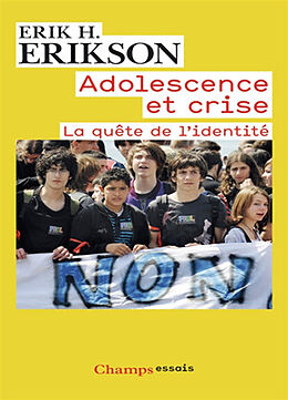 Broché Adolescence et crise : la quête de l'identité de Erik H. Erikson