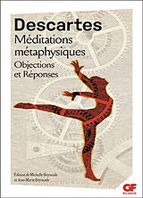 Broché Méditations métaphysiques. Objections et réponses : suivies de quatre lettres de René Descartes