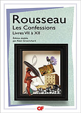 Broché Les confessions. Vol. 2. Livres VII à XII de Jean-Jacques Rousseau