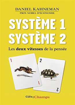 Broché Système 1, système 2 : les deux vitesses de la pensée de Daniel Kahneman